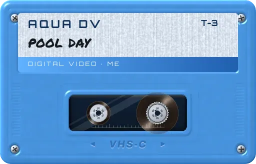 A blue AQUA DV tape labeled pool day.
